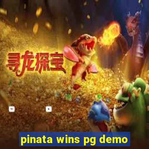 pinata wins pg demo